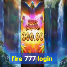 fire 777 login